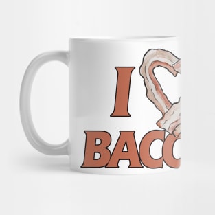 I love BACON Mug